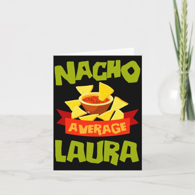 Nacho average laura funny birthday name gift card (Front)