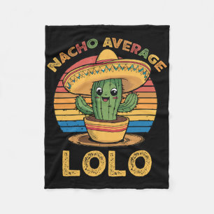 Nacho Average Lolo Matching Mexican Cinco De Mayo Fleece Blanket