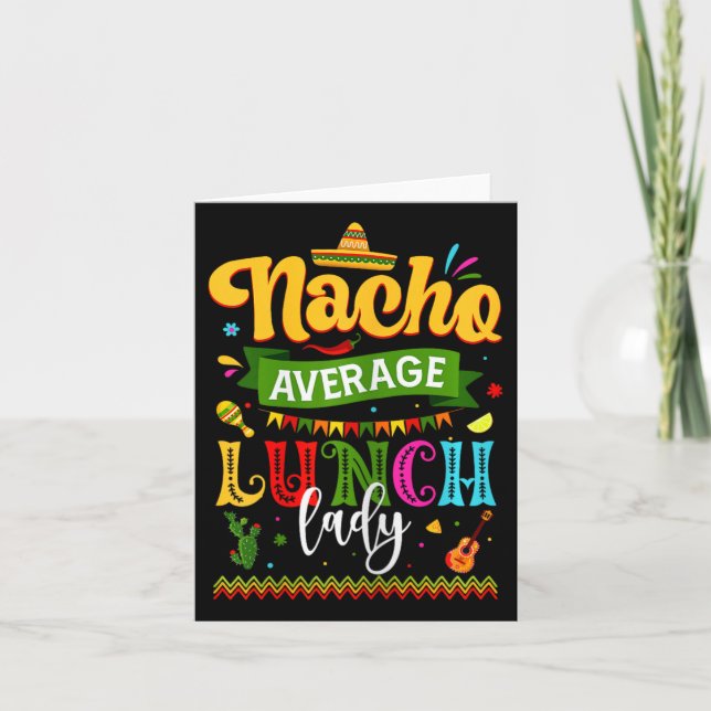 Nacho Average Lunch Lady Cinco De Mayo Fiesta Funn Card (Front)