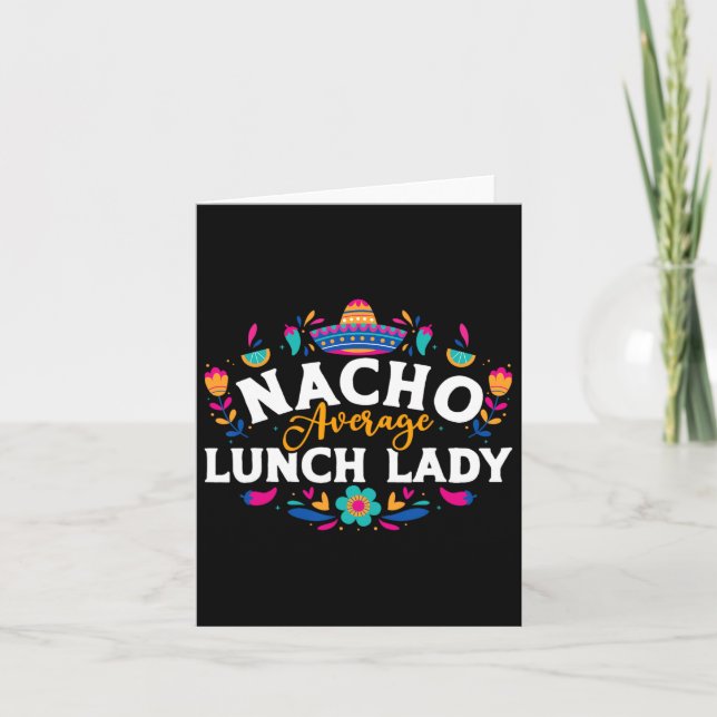 Nacho Average Lunch Lady Cinco De Mayo Matching Fa Card (Front)