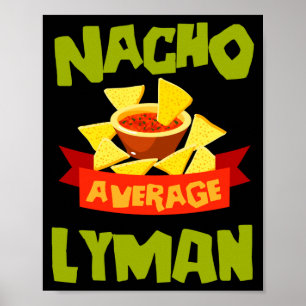 Nacho average lyman funny birthday name gift poster