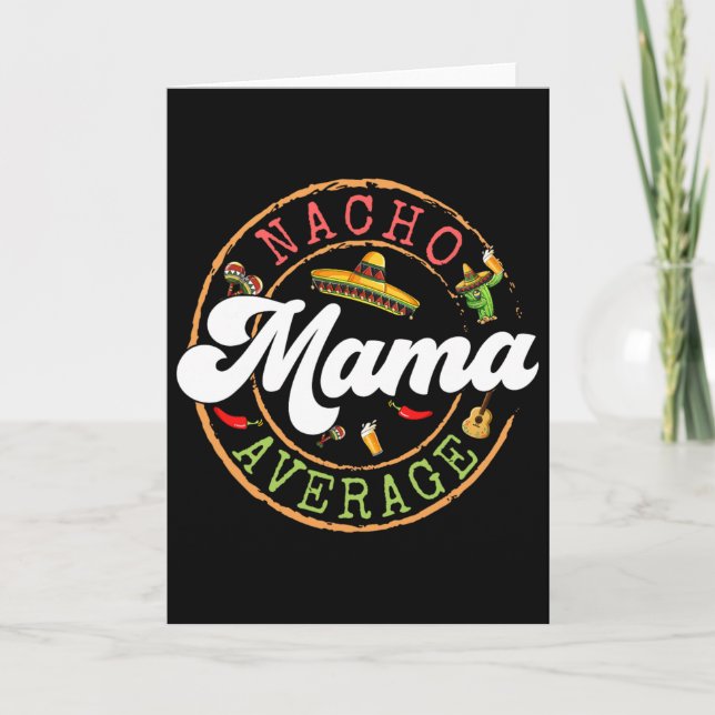 Nacho Average Mama Cactus Cinco De Mayo Matching F Card (Front)
