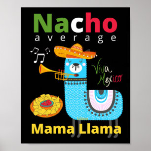 NACHO AVERAGE MAMA LLAMA cinco de mayo gift        Poster