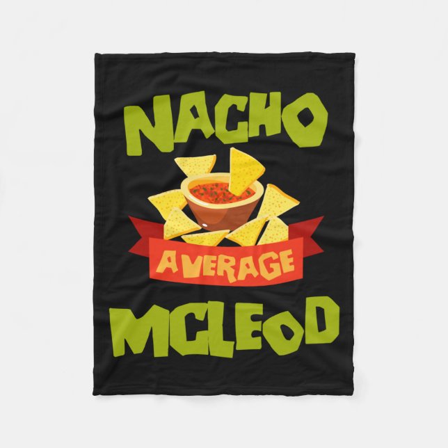 Nacho Average Mcleod Funny Birthday Personalised Fleece Blanket (Front)