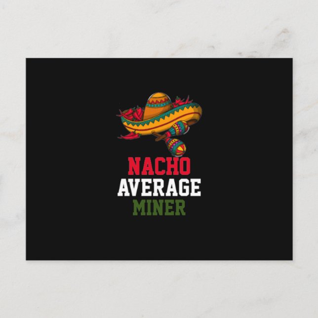 Nacho Average Miner  Postcard (Front)