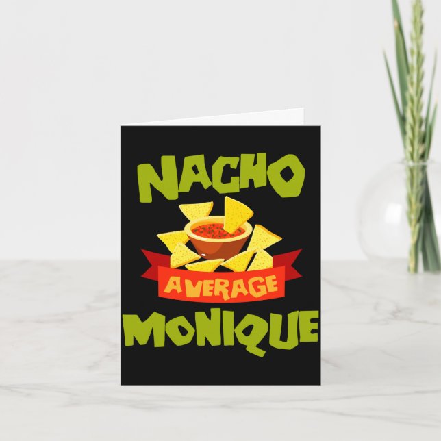 Nacho average monique funny birthday name gift card (Front)