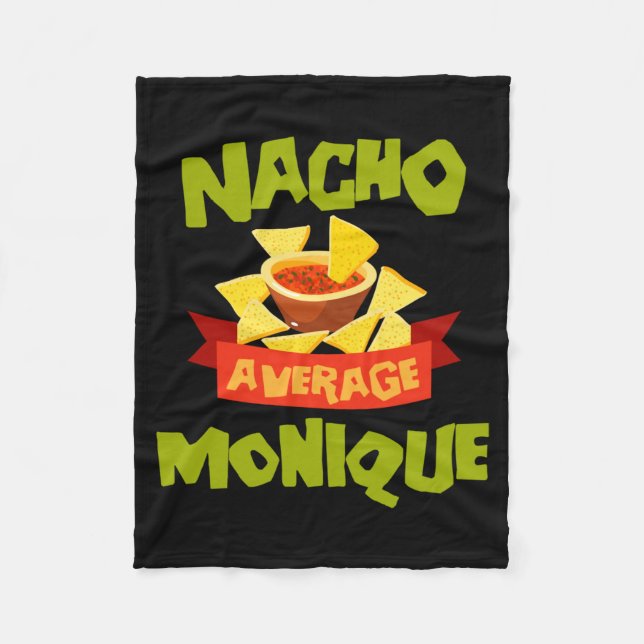 Nacho Average Monique Funny Birthday Personalised Fleece Blanket (Front)