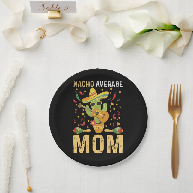 Nacho Average Mum Humour Mum Mexican Funny Joke Paper Plate (Wedding)