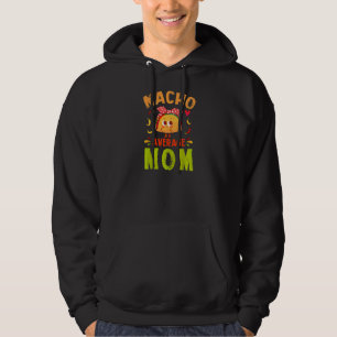 Nacho Average Mum Taco Mexican Mother Daughter Son Hoodie