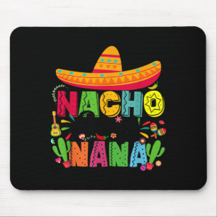 Nacho Average Nana Funny Mexican Vintage Cinco De Mouse Pad