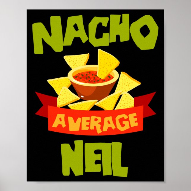 Nacho average neil funny birthday name gift poster (Front)