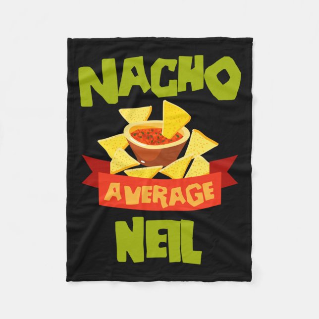 Nacho Average Neil Funny Birthday Personalised Fleece Blanket (Front)