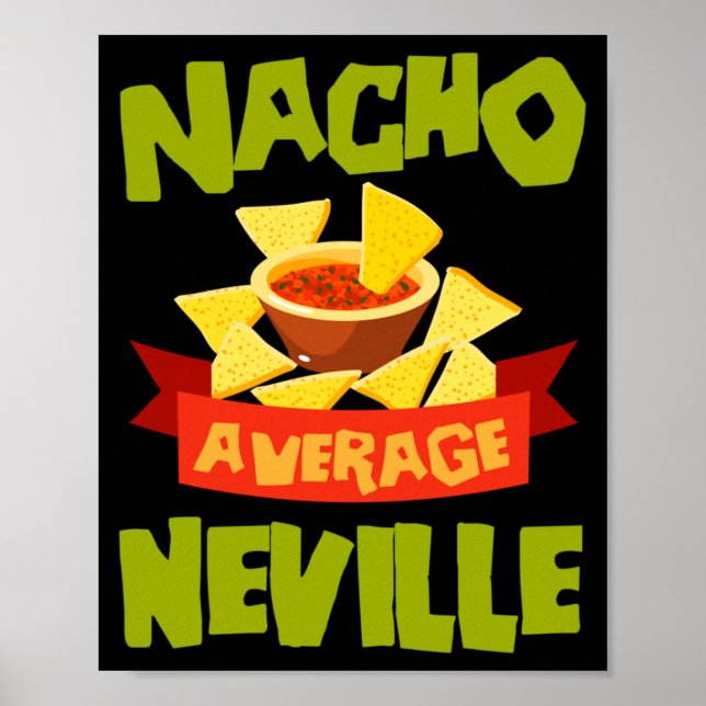 Nacho Average Neville Funny Birthday Personalised Poster (Front)