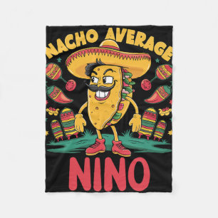 Nacho Average Nino Mexican Matching Cinco De Mayo Fleece Blanket