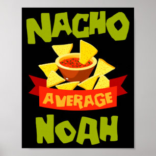 Nacho average noah funny birthday name gift poster