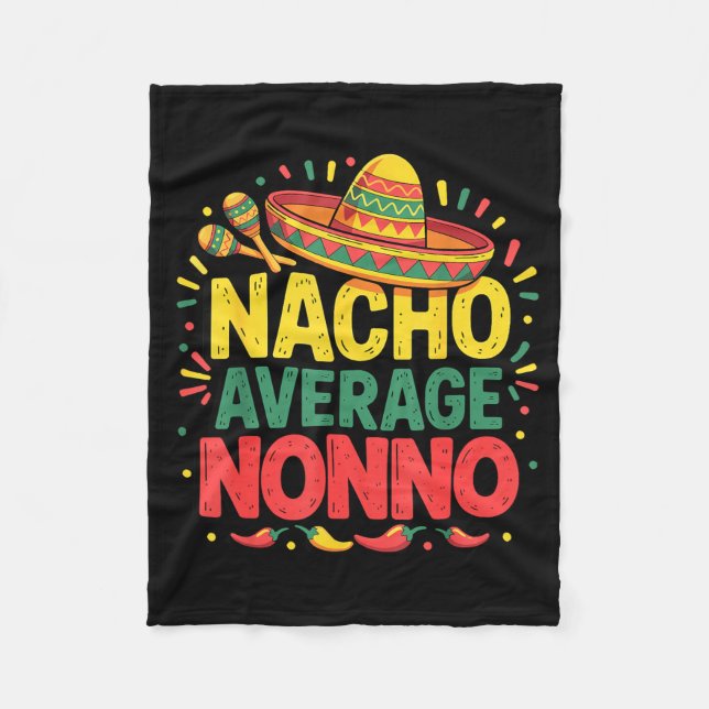 Nacho Average Nonno Cinco De Mayo Fathers Day Fleece Blanket (Front)