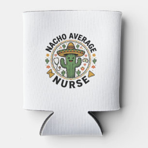 Nacho Average Nurse Cactus Fiesta Shirt Design_1 Can Cooler