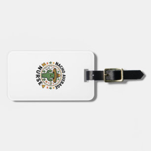 Nacho Average Nurse Cactus Fiesta Shirt Design_1 Luggage Tag