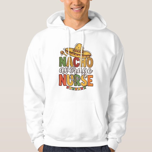 Nacho Average Nurse Cinco De Mayo Shirt Design_1 (Front)