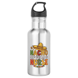 Nacho Average Nurse Cinco De Mayo Shirt Design_1 532 Ml Water Bottle