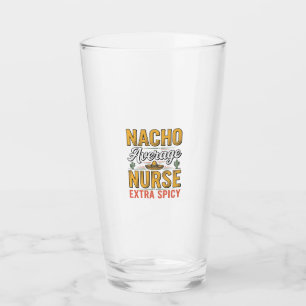 Nacho Average Nurse Extra Spicy Vintage Shirt Desi Glass