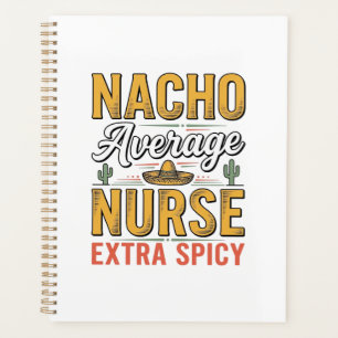 Nacho Average Nurse Extra Spicy Vintage Shirt Desi Planner