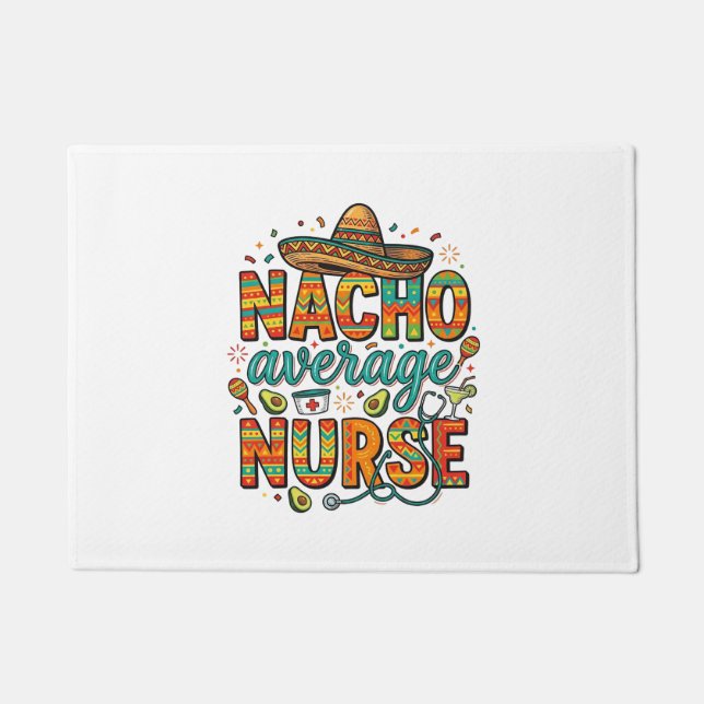 Nacho Average Nurse Fiesta Vector Shirt Design_1 Doormat (Front)