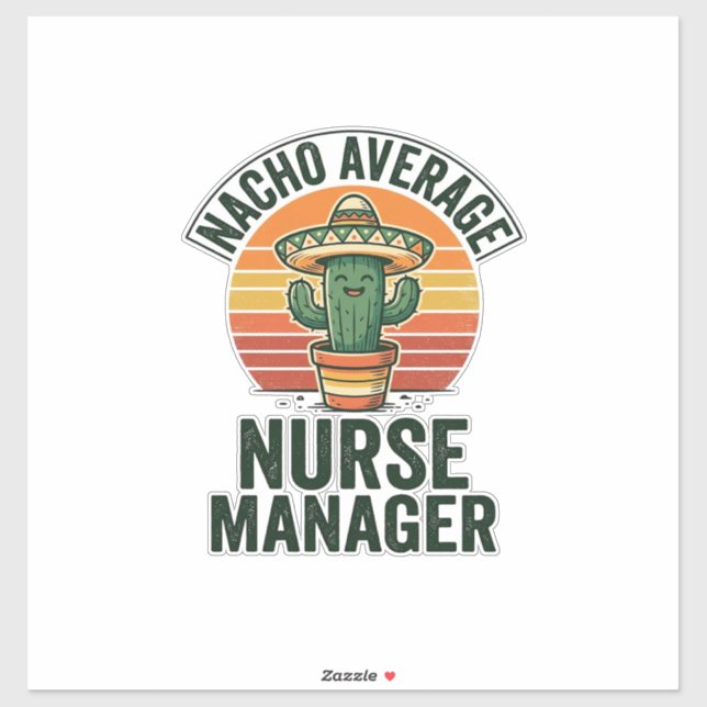 Nacho Average Nurse Manager Funny Cactus Shirt_1 (Sheet)