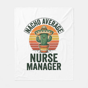 Nacho Average Nurse Manager Funny Cactus Shirt_1 Fleece Blanket