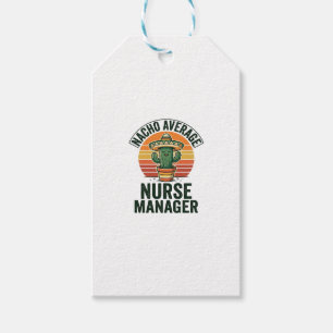 Nacho Average Nurse Manager Funny Cactus Shirt_1 Gift Tags