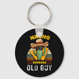 Nacho Average Old Guy Funny Mexican Vintage Cinco Key Ring