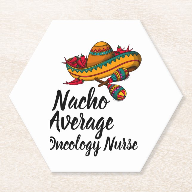 Nacho Average Oncology Nurse - Funny Cinco De Mayo Paper Coaster (Front)