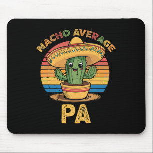 Nacho Average Pa Matching Mexican Cinco De Mayo Fu Mouse Pad