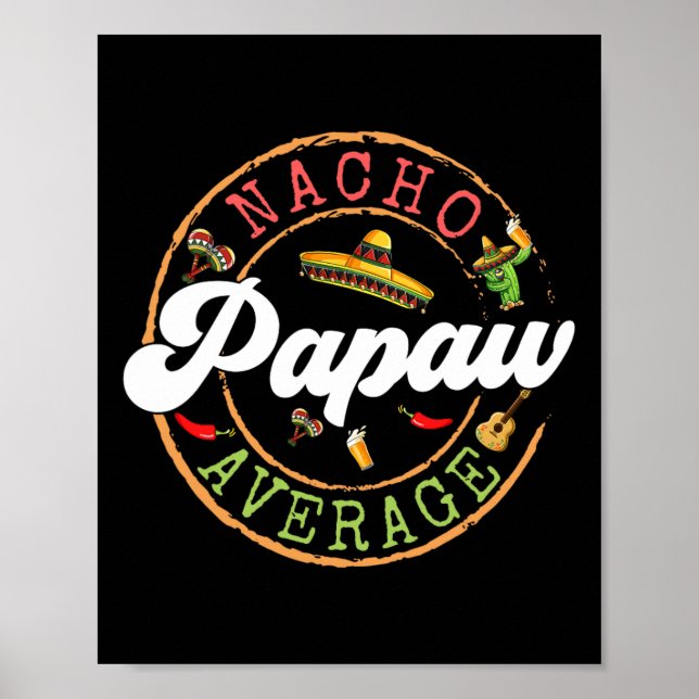 Nacho Average Papaw Cactus Cinco De Mayo Matching  Poster (Front)