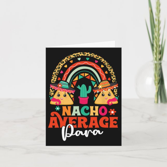 Nacho Average Paraprofessional Cinco De Mayo Mexic Card (Front)