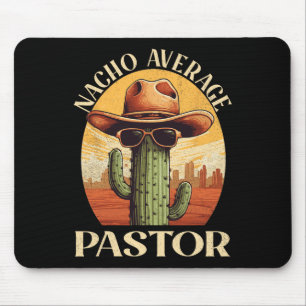 Nacho Average Pastor Cinco De Mayo Mexican Fathers Mouse Pad