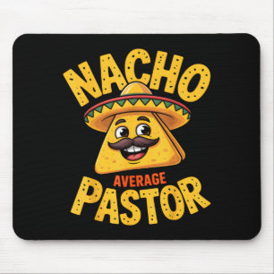 Nacho Average Pastor Funny Christian  Mouse Pad
