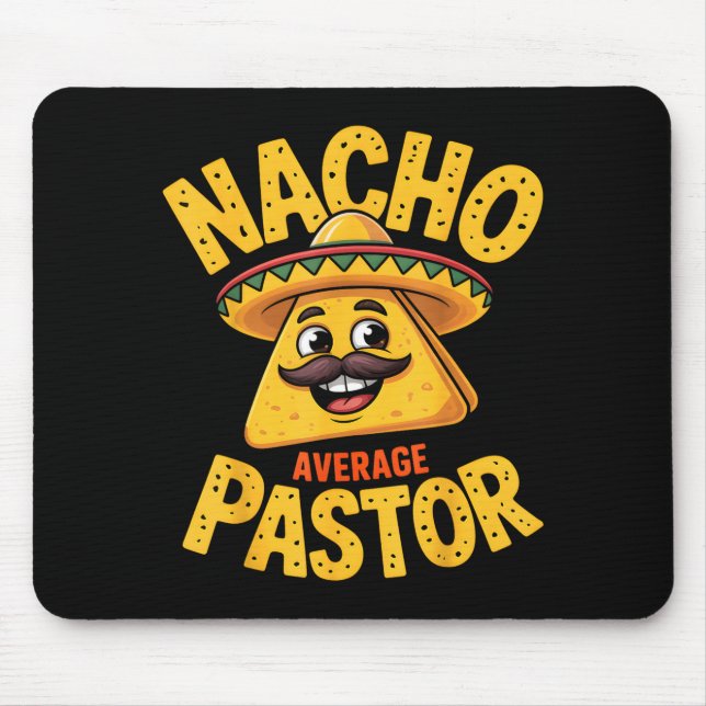 Nacho Average Pastor Funny Christian  Mouse Pad (Front)