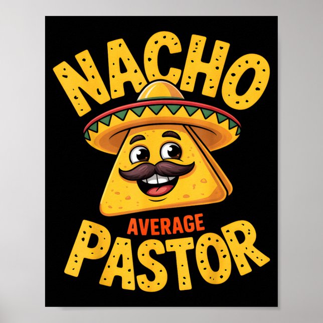 Nacho Average Pastor Funny Christian  Poster (Front)