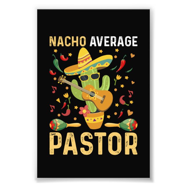 Nacho Average Pastor Religious Leader Cinco De May Photo Print (Front)