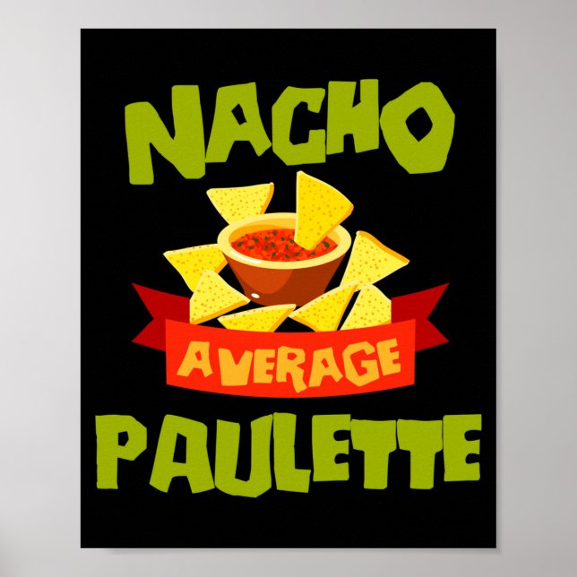 Nacho average paulette funny birthday name gift poster (Front)