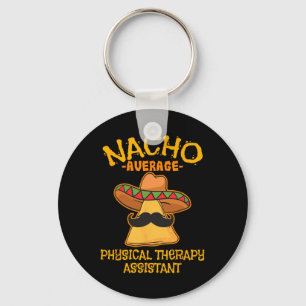 Nacho Average Physical Therapy Istant Cinco De May Key Ring