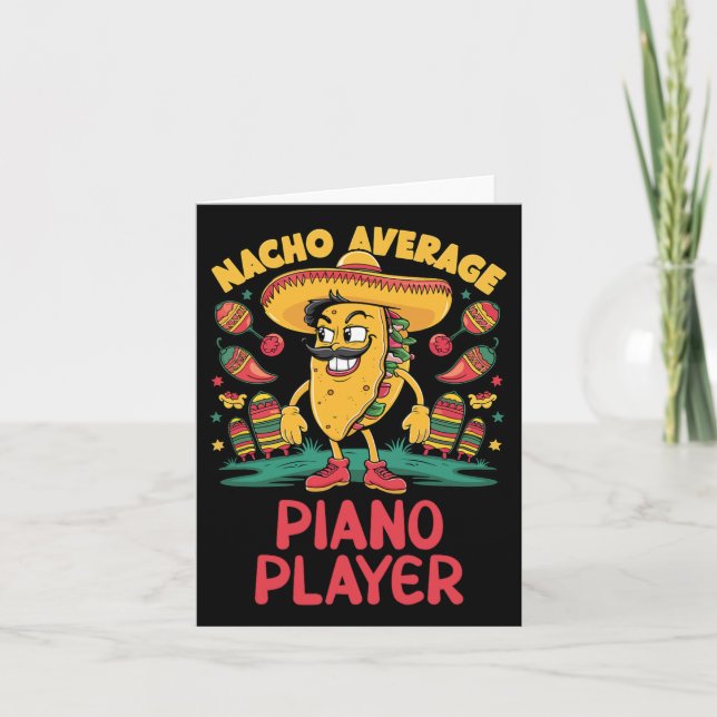 Nacho Average Piano Player Cinco De Mayo Mexican P Card (Front)