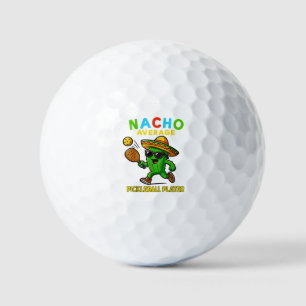 Nacho Average Pickleball Player Golf Balls