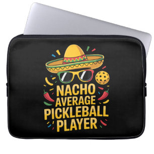 Nacho Average Pickleball Player Laptop Sleeve