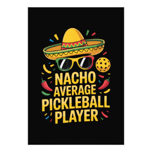 Nacho Average Pickleball Player Photo Print