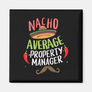 Nacho Average Property Manager Sombrero Beard Cinc Magnet