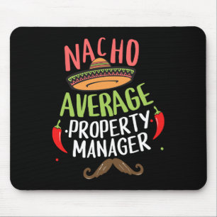 Nacho Average Property Manager Sombrero Beard Cinc Mouse Pad