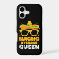Nacho Average Queen Girl Family Cinco De Mayo