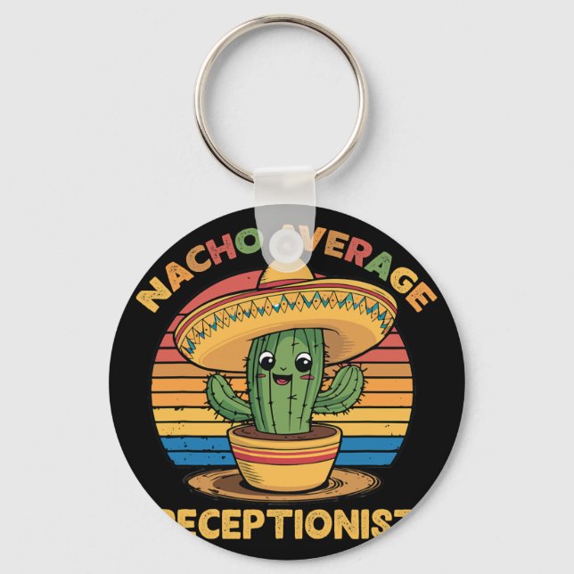 Nacho Average Receptionist Mexican Cinco De Mayo F Key Ring (Front)
